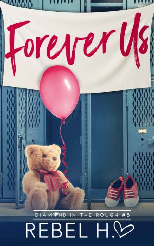 [Diamond In The Rough 05] • Forever Us
